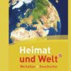 Heimat und Welt Weltatlas + Geschichte. Nordrhein-Westfalen