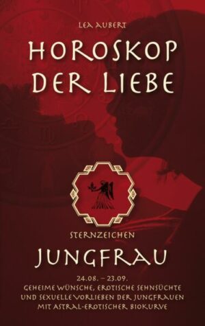 Horoskop der Liebe – Sternzeichen Jungfrau