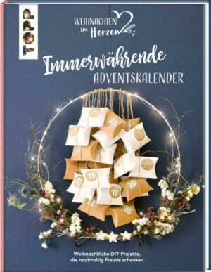 Immerwährende Adventskalender. Weihnachtliche DIY-Projekte