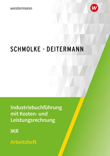 Industriebuchführung mit Kosten- und Leistungsrechnung - IKR.