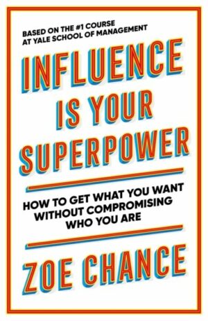 Influence is Your Superpower