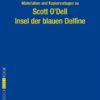Insel der blauen Delfine. Begleitmaterial