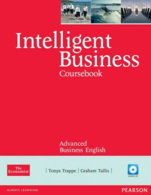 Intelligent Business Advanced Course Book (with Class Audio CD)