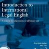 Introduction to International Legal English: A Course for Classroom or Self-Study Use [With 2 CDs]