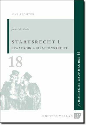 Juristische Grundkurse / Band 18 - Staatsrecht 1