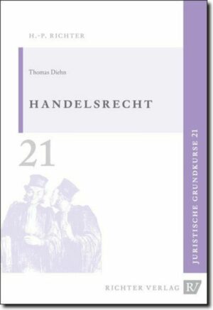 Juristische Grundkurse / Band 21 - Handelsrecht