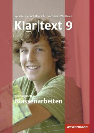Klartext 9 - Trainingsheft für Klassenarbeiten. Sprach-Lernbuch Deutsch