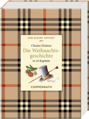 Kleine Klassiker - Der kleine Advent - Charles Dickens - Die Weihnachtsgeschichte