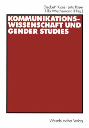 Kommunikationswissenschaft und Gender Studies