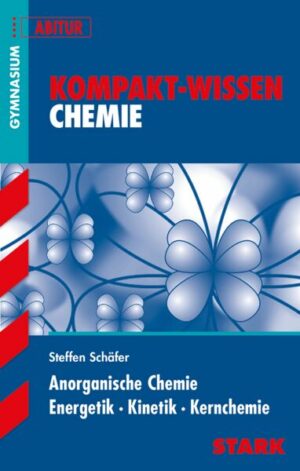 Kompakt-Wissen Abitur Chemie