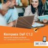 Kompass DaF C1.2. Kurs- und Übungsbuch mit Audios und Videos