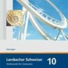 Lambacher Schweizer. 10. Schuljahr. Lösungen. Bayern