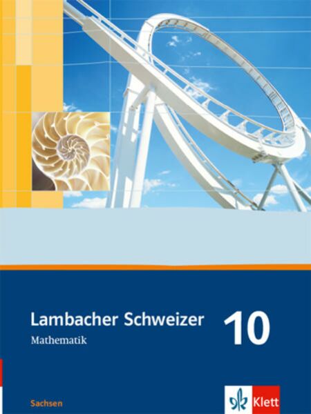 Lambacher Schweizer. 10. Schuljahr. Schülerbuch. Sachsen
