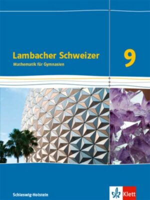 Lambacher Schweizer Mathematik 9. Schulbuch Klasse 9.  Ausgabe Schleswig-Holstein