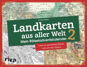 Landkarten aus aller Welt 2 – Mein Rätseladventskalender