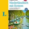 Langenscheidt Niederländisch mit System - Sprachkurs für Anfänger und Fortgeschrittene