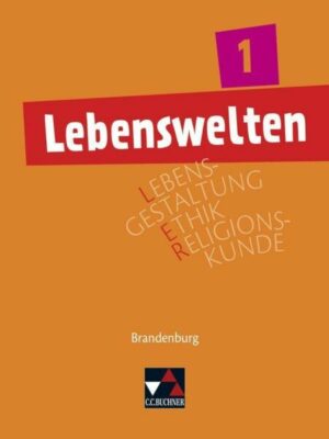 Lebenswelten 1 Brandenburg. Lehrbuch