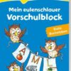 LERNSTERN. Mein eulenschlauer Vorschulblock. Erste Buchstaben