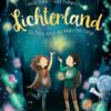 Lichterland 2. Die Reise durch die magischen Berge