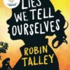 Lies We Tell Ourselves