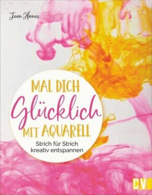 Mal dich glücklich mit Aquarell