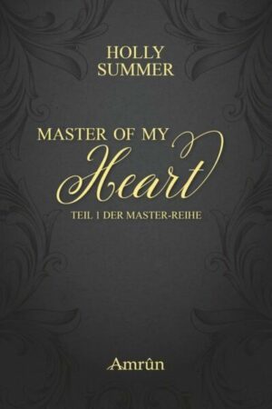 Master of my Heart (Master-Reihe Band 1)