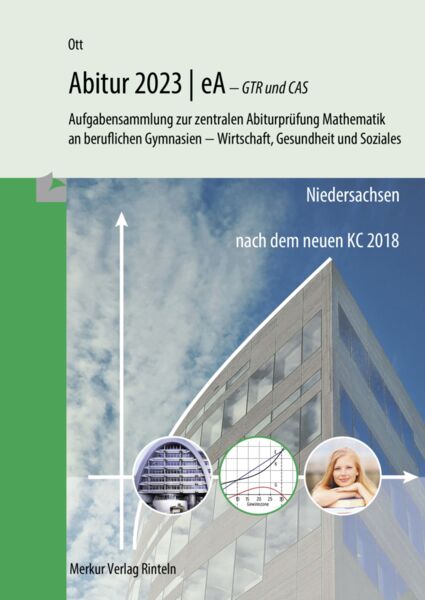 Mathematik Abitur 2023 - eA - GTR und CAS