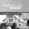 Mathematik heute 7. Lösungen. Realschulbildungsgang. Für Sachsen