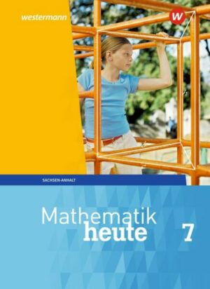 Mathematik heute 7. Schülerband. Sachsen-Anhalt