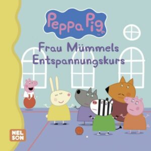 Maxi-Mini 117: Peppa Pig: Frau Mümmels Entspannungskurs