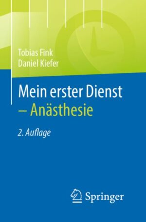 Mein erster Dienst - Anästhesie