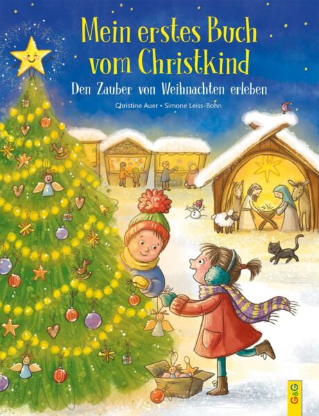 Mein erstes Buch vom Christkind. Den Zauber von Weihnachten erleben