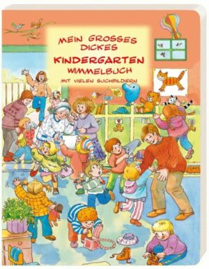 Mein gro�es dickes Kindergartenwimmelbuch mit vielen Suchbildern