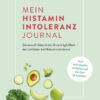 Mein Histaminintoleranz-Journal