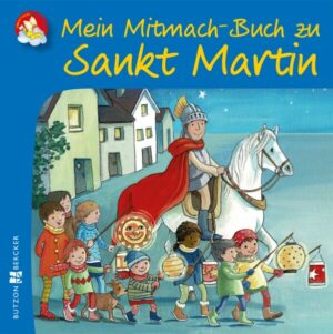 Mein Mitmach-Buch zu Sankt Martin
