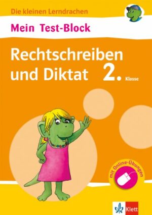 Mein Test-Block Rechtschreiben und Diktat. 2. Klasse mit Online-Übungen