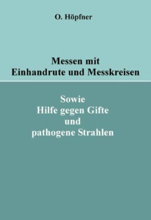Messen mit Einhandrute und Messkreisen - Teil 1