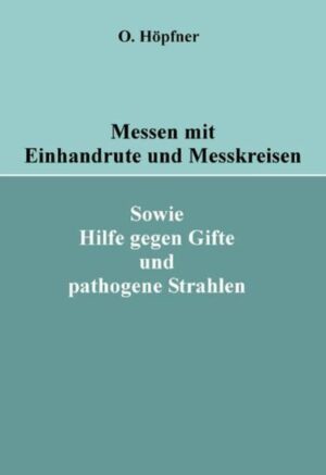 Messen mit Einhandrute und Messkreisen - Teil 1