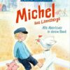 Michel aus Lönneberga. Alle Abenteuer in einem Band