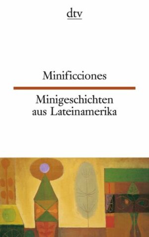Minificciones Minigeschichten aus Lateinamerika