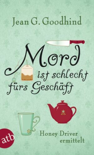Mord ist schlecht fürs Geschäft / Honey Driver ermittelt Bd.1