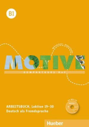 Motive B1. Arbeitsbuch. Lektion 19-30 mit MP3-Audio-CD