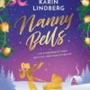 Nanny Bells - Ein Kindermädchen unterm Weihnachtsbaum