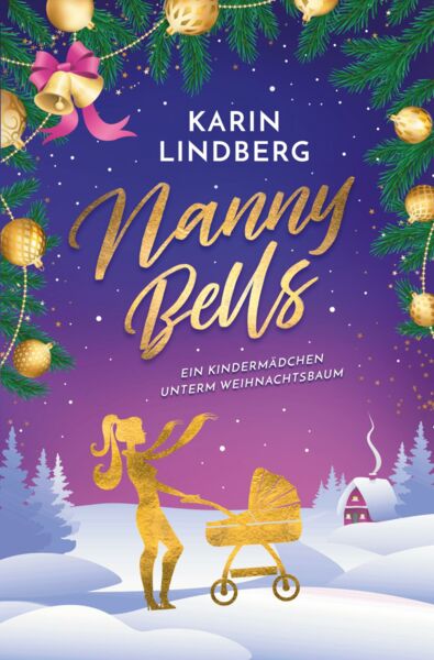 Nanny Bells - Ein Kindermädchen unterm Weihnachtsbaum