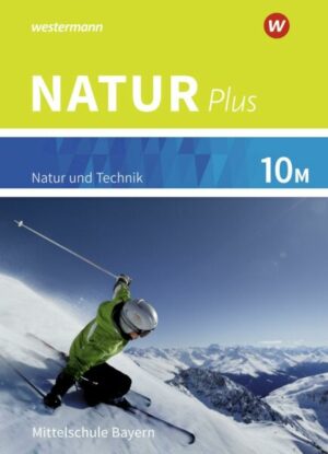 Natur plus 10M. Schülerband. Für Bayern