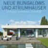 Neue Bungalows und Atriumhäuser