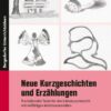 Neue Kurzgeschichten und Erzählungen