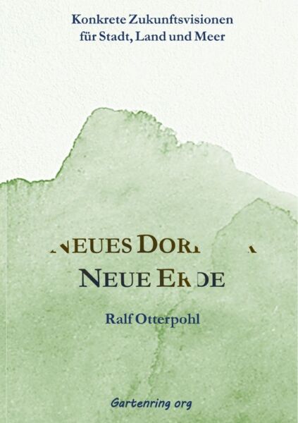 Neues Dorf für Neue Erde