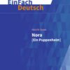 Nora (Ein Puppenheim). EinFach Deutsch Textausgaben
