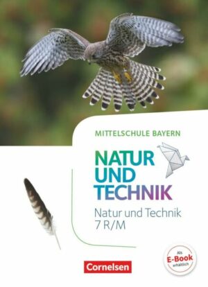 NuT - Natur und Technik 7. Jahrgangsstufe- Mittelschule Bayern - Schülerbuch